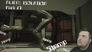 Alien Isolation Lets Play #17 Stompy nervt hart [FACECAM] [HD] [HEART RATE MONITOR]