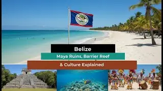 🇧🇿 Belize | Maya Ruins, Barrier Reef & Culture Explained