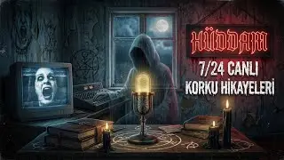 Ger&ccedil;ek Korku Hikayeleri, Cin, B&uuml;y&uuml;, Musallat Hikayeleri - 🔴7/24 CANLI KORKU HİKAYELERİ