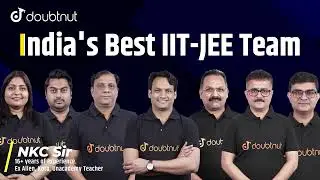 Doubtnut IIT JEE Foundation Course with NKC & Team
