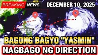 BAGONG BAGYO PAPASOK' NAGBAGO NG DIRECTION‼️ WEATHER UPDATE TODAY PHILIPPINES DECEMBER 10, 2025
