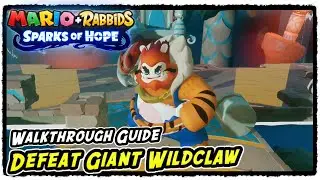 Defeat Giant Wildclaw Walkthrough Guide in Mario + Rabbids Sparks of Hope