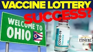 Krystal and Saagar: Ohio Vaccine Lottery WILDLY Successful