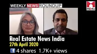 Property News 2020 | Real Estate News India 27th April 2020