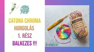 Scheepjes Catona Chroma - k&ouml;rlap horgol&aacute;s - 1. r&eacute;sz - BALKEZES !!!