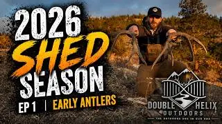 Early Antlers | 2026 Shed Season Ep 1