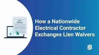 How a Nationwide Electrical Contractor Exchanges Lien Waivers