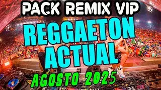 reggaeton pack remix para dj AGOSTO 2025