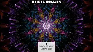 Lomandeep - Mixtape #252