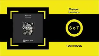 Meglajon - Hundreds (Original Mix) [Tech House] [Phunk Traxx]
