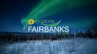 Explore Fairbanks, Alaska | Aurora Trackers