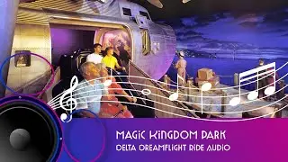 Delta Dreamflight Ride Audio
