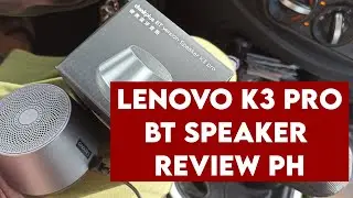 Lenovo Thinkplus K3 Pro Bluetooth Speaker Premium Sound Product Unboxing and Review PH language