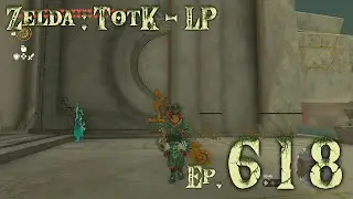 Zelda: Tears of the Kingdom LP - Part 618 - Ancient Hero's Aspect