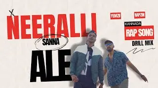 Neeralli Sanna Ale - Drill Mix - Kannada Rap - Remix
