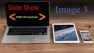 How to make a slideshow Tutorial  with HTML,  CSS, and JavaScript