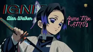 IGNITE X Anime Mix | 「AMV」| Alan Walker | 4k 60fps |