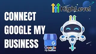 Как подключить Google Мой бизнес для публикации контента высокого уровня | Пошаговое руководство