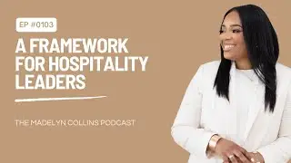 A Framework For Hospitality Leaders