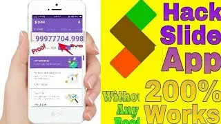 Slide App hack 1000%Proof live Demo