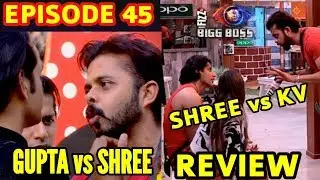 BIGG BOSS SEASON 12 | EPISODE 45 | 31st OCTOBER | REVIEW | SHREESANTH vs KARANVEER vs VIKAS GUPTA