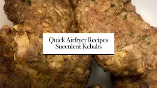 Quick Airfryer Recipes - Succulent Kebabs by @MukithCooking
