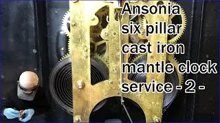 Ansonia porcelain dial cast iron mantle clock service -Part 2