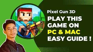 Как играть в Pixel Gun 3D на ПК и Mac