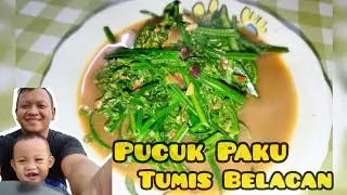 Masak Pucuk Paku Tumis Belacan | Menu Masakan Kampung di Kepulauan Paloh, Sarawak. 