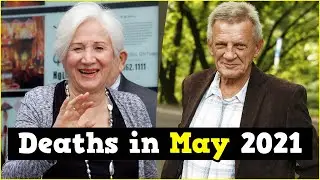 21 Most Interesting Stars Who Died in May 2021 ⭐ First Week