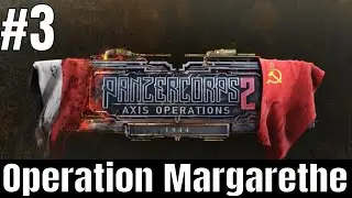 Operation Margarethe | 12 March 1944 | - Panzer Corps 2 : Axis Operations 1944