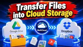 How to Use MultCloud to Effortlessly Transfer Files Between Multiple Cloud Storage Services