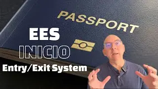 El EES Ya Est&aacute; Aqu&iacute; - Entry/Exit System - Prep&aacute;rate !