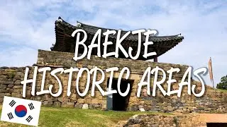 Baekje Historic Areas - UNESCO World Heritage Site