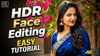 EASY HDR Face Editing Made SIMPLE Today