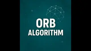ORB Corner Detection Tutorial: Fast, Efficient ORB Features Explained