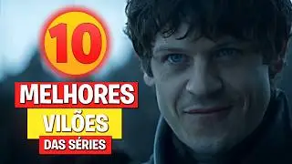 Quais São os 10 Vilões Mais FAMOSOS das Séries de TV ?