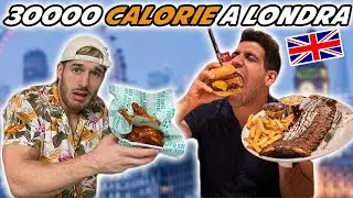 ABBIAMO MANGIATO 30 MILA CALORIE IN 2 GIORNI *48 ore a Londra ft. Giovanni Fois*