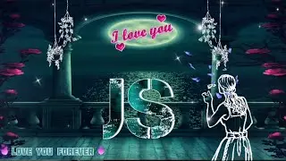 JS LOVE STATUS/J LOVE'S S STATUS/JS NAME LOVE STATUS/JS NAAM KE LOVE STATUS/JS VALENTINES DAY STATUS