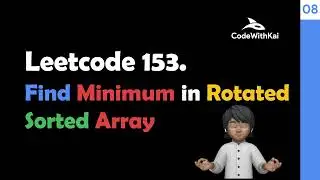 Leetcode 153. Find Minimum in Rotated Sorted Array | Optimal Complete Dry Run 🔥🔥🔥  | Video 08