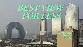 Boulevard Side Hotel | Best View for Less in Front of Baku Boulevard