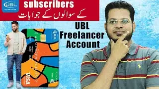 UBL Freelancer Account Opening Online Answers to Subscribers Questions for UBL Debit Card 2025  🌟