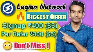 Legion Network Huge Crypto Offer 🔥Signup ₹400($5) Per Refer ₹400($5) 😯 Biggest Crypto Offer 2022