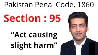 Section 95 PPC | Act Causing Slight Harm