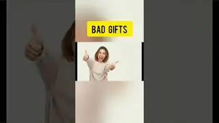 BAD GIFTS