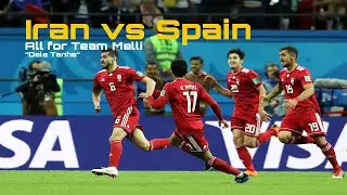 All for Team Melli | Iran vs. Spain - 