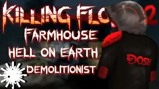 Killing Floor 2 | Hell on Earth Farmhouse | Solo Demolitionist VS King Fleshpound