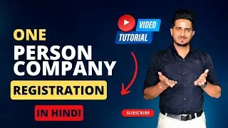 One Person Company Registration | OPC Registration Process | OPC Company Registration 2023 in Hindi