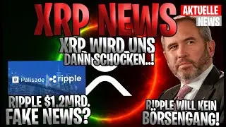 💥XRP NEWS &ndash; Ripple will es NICHT! 😳 1,2 MILLIARDEN $ Fake News?! 🤯 Was passiert in 1&ndash;3 Monaten?! 🤫