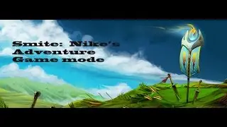 Smite: Nike's Adventure